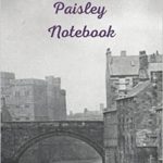 Paisley Notebook: The White Cart and Jail