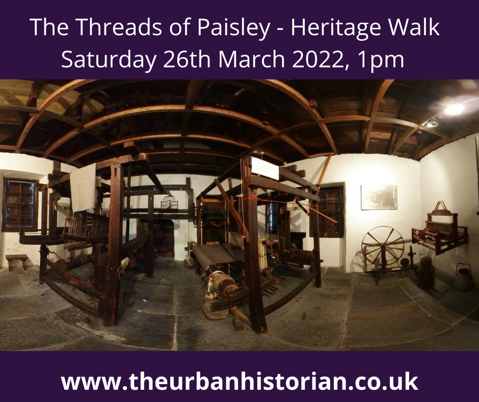 The Threads of Paisley – A Textile Heritage Walk 26th March 2022