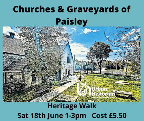 Churches & Graveyards of Paisley - Heritage Walk
